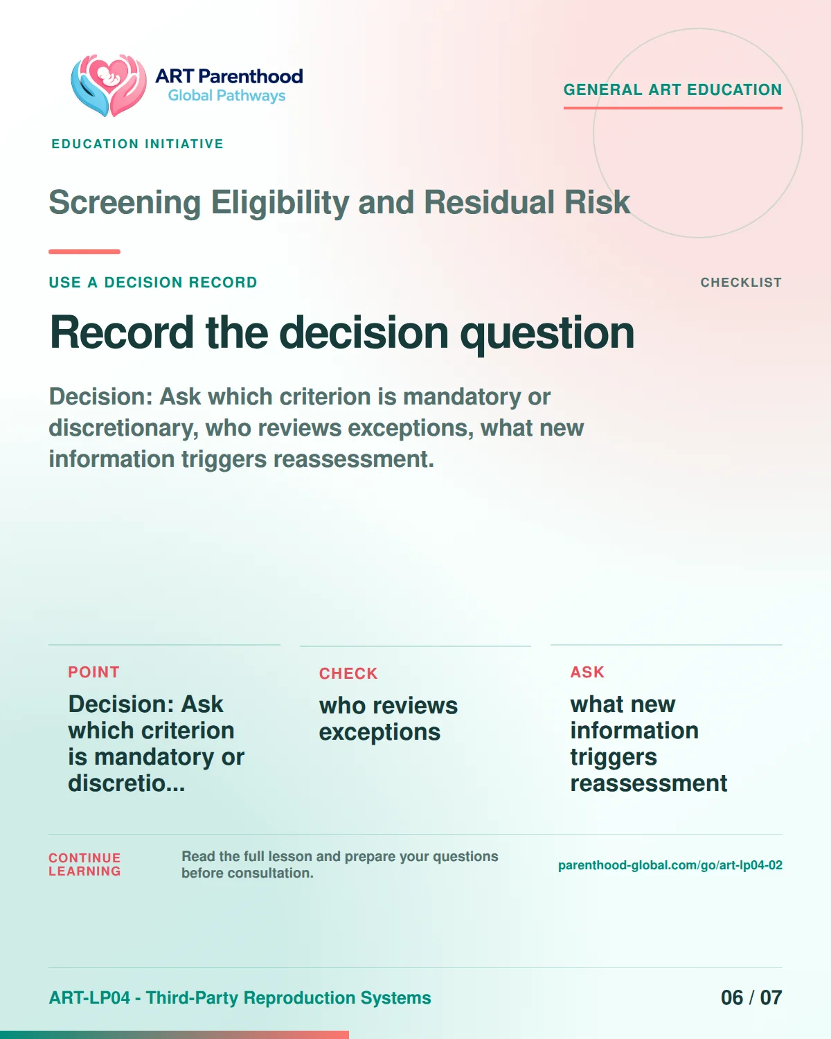 Slide 6 of ART-LP04-02 presents an accessible process map for screening eligibility and residual risk and its decision boundaries.