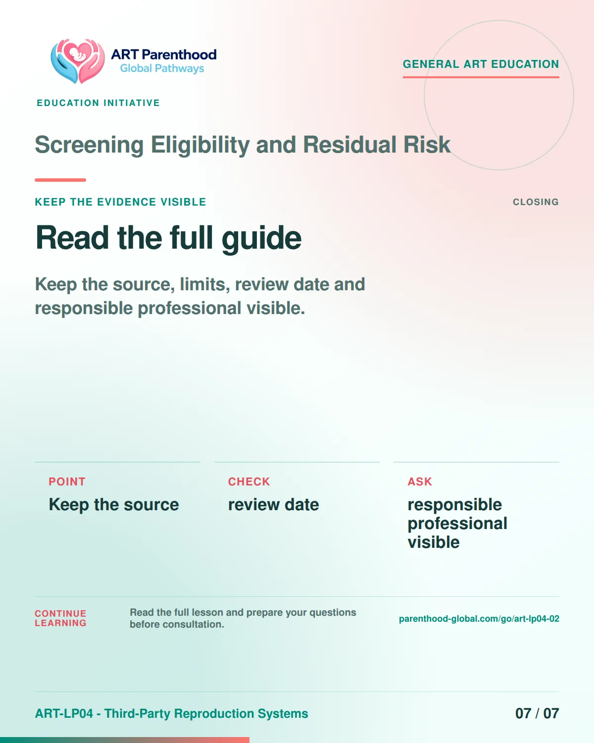 Slide 7 of ART-LP04-02 presents an accessible process map for screening eligibility and residual risk and its decision boundaries.
